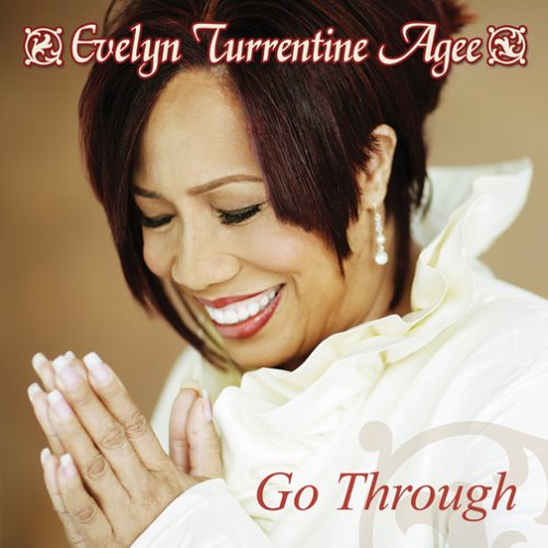 Go Through CD - Evelyn Turrentine-Agee 